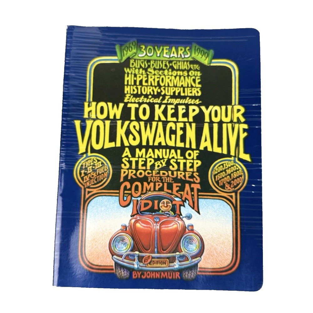 How To Keep Your Volkswagen Alive John Muir Automotive Auto Repair Manual Book